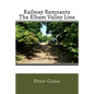 Railway Remnants The Elham Valley Line - Paperback