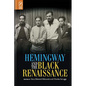 Hemingway and the Black Renaissance - Paperback