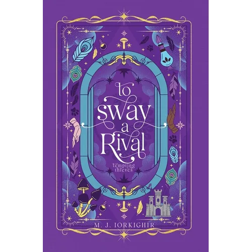 To Sway A Rival - Hardcover