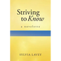 Striving to Know: A Novelette - Paperback