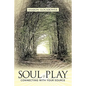 Soul Play: Connecting with Your Source - Paperback