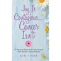 Joy Is Contagious... Cancer Isn't: 12 Women Share How Faith Shaped Their Breast Cancer Journey - Hardcover