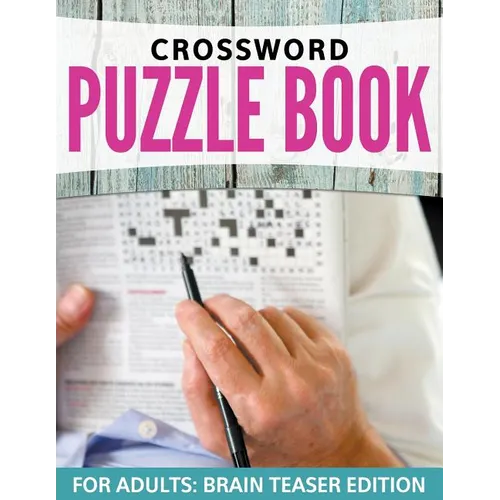 Crossword Puzzles For Adults: Easy to Difficult Levels - Paperback