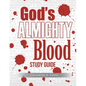 God's Almighty Blood Study Guide - Paperback