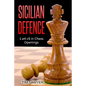 Sicilian Defence: 1.e4 c5 in Chess Openings - Paperback