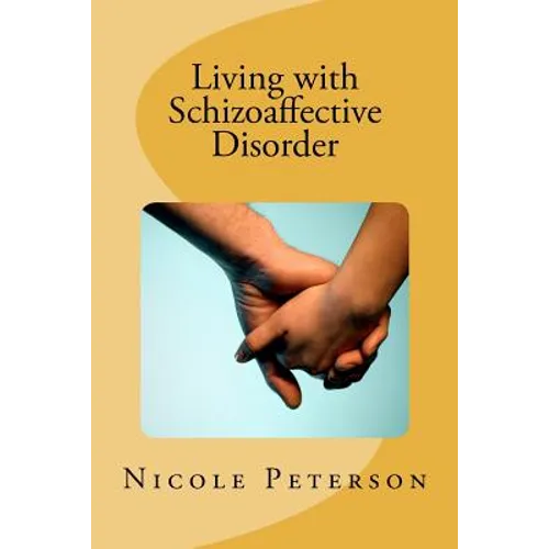 Living with Schizoaffective Disorder - Paperback