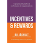 Incentives and Rewards: A practical handbook on bonuses in organizations - Paperback