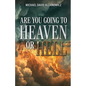 Are You Going to Heaven or Hell? - Paperback