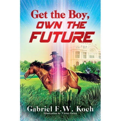 Get the Boy, Own the Future - Paperback