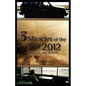 3 Miracles of the Year 2012 in English and Spanish - Paperback