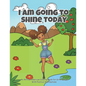 I Am Going To Shine Today: African American Coloring Books for Girls and Boys (Coloring Book With Positive Affirmations) - Paperback