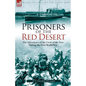 Prisoners of the Red Desert: The Adventures of the Crew of the Tara! During the First World War - Paperback