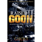 Raised as a Goon 3: Against All Odds - Paperback