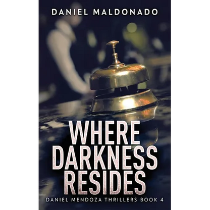 Where Darkness Resides - Hardcover
