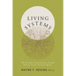 Living Systems: My Decades-Long Journey through Bowen Family Systems Theory - Paperback