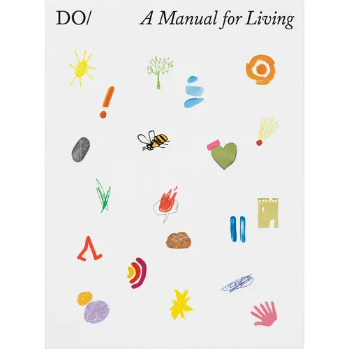 The Book of Do: A Manual for Living - Hardcover