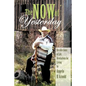The Now of Yesterday - Paperback
