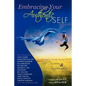 Embracing Your Authentic Self - Women's Intimate Stories of Self-Discovery & Transformation - Paperback