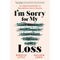 I'm Sorry for My Loss: An Urgent Examination of Reproductive Care in America - Hardcover