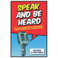 Speak and Be Heard: 101 Vocal Exercises for Professionals, Public Speakers and Voice Actors - Paperback