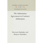 The Submission Agreement in Contract Arbitration - Hardcover