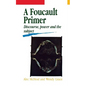 A Foucault Primer: Discourse, Power and the Subject - Paperback