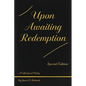 Upon Awaiting Redemption, Special Edition - Paperback