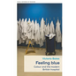 Feeling Blue: Colour and the Modern British Hospital - Hardcover