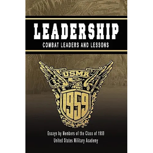 Leadership: Combat Leaders and Lessons - Paperback