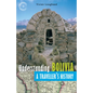 Understanding Bolivia: A Traveller's History - Paperback
