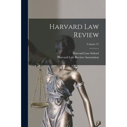 Harvard Law Review; Volume 27 - Paperback