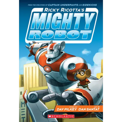 Ricky Ricotta's Mighty Robot (Ricky Ricotta's Mighty Robot #1): Volume 1 - Paperback