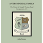 A Very Special Family: The House of Joseph Thomas Raad, Georgetown, S.C. - Hardcover