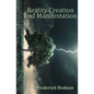 Reality Creation and Manifestation - Paperback