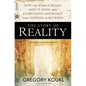 The Story of Reality: How the World Began, How It Ends, and Everything Important That Happens in Between - Paperback
