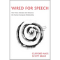Wired for Speech: How Voice Activates and Advances the Human-Computer Relationship - Paperback