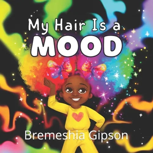 My Hair Is A Mood - Paperback