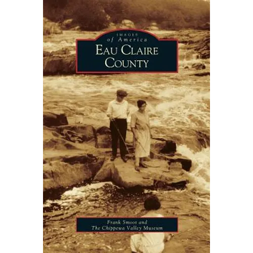 Eau Claire County - Hardcover