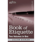 Book of Etiquette (Two Volumes in One) - Paperback