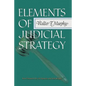 Elements of Judicial Strategy - Paperback
