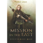 Mission in the East: (Path of the Ranger Book 14) - Paperback
