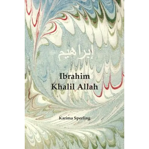 Ibrahim Khalil Allah - Paperback
