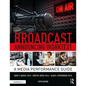 Broadcast Announcing Worktext: A Media Performance Guide - Paperback