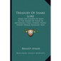 Treasury Of Snake Lore: From The Garden Of Eden To The Snakes Of Today In Mythology, Fable, Stories, Essays, Poetry, Drama, Religion, And Personal Adv - Paperback