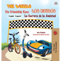 The Wheels: The Friendship Race: Las Ruedas: La Carrera de la Amistad: English Spanish Bilingual Edition - Hardcover