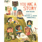 You Are a Story - Hardcover