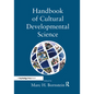 Handbook of Cultural Developmental Science - Paperback