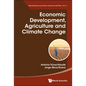 Economic Development, Agriculture and Climate Change - Hardcover