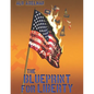 The Blueprint For Liberty: The comprehensive plan to save us from civil war and keep our nation peaceful and free - Paperback