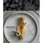 North: The New Nordic Cuisine of Iceland [A Cookbook] - Hardcover